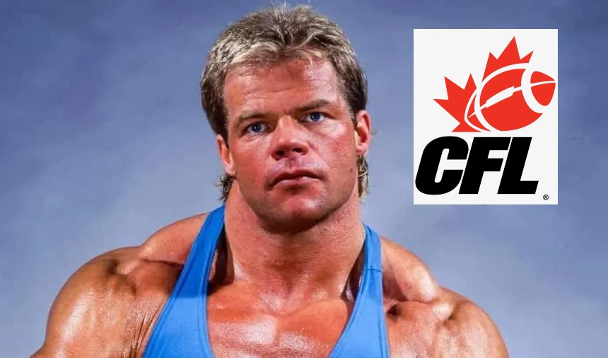Looking Back At The CFL Career Of Legendary Pro Wrestler, Lex Luger (Lawrence Pfohl)