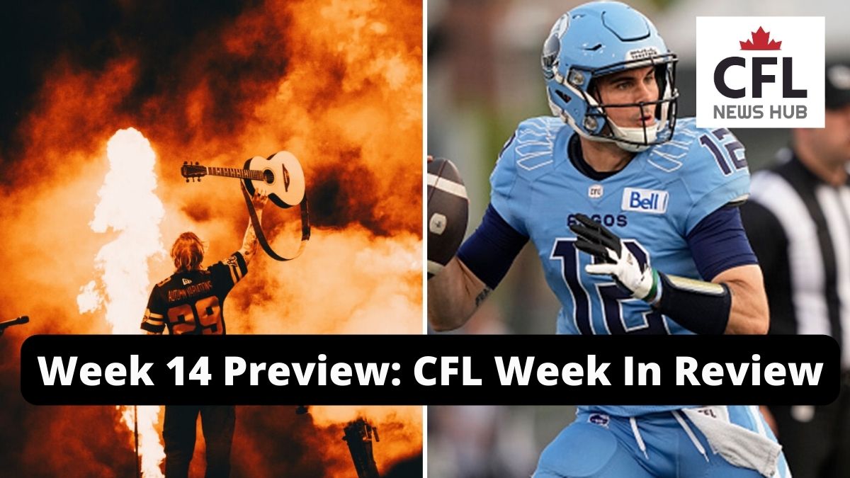 Ed Sheeran's CFL Love, Power Rankings Shakeup & Key Signings: CFL Week 14 Preview!