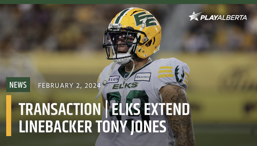 Edmonton Elks Secure Linebacker Tony Jones with One-Year Contract Renewal