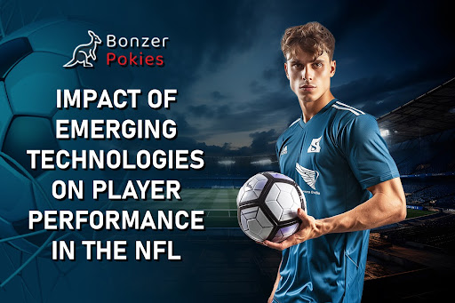 Impact of Emerging Technologies on Player Performance in the NFL