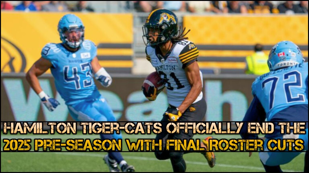 Tiger-Cats Complete 2025 Pre-Season Roster Cuts