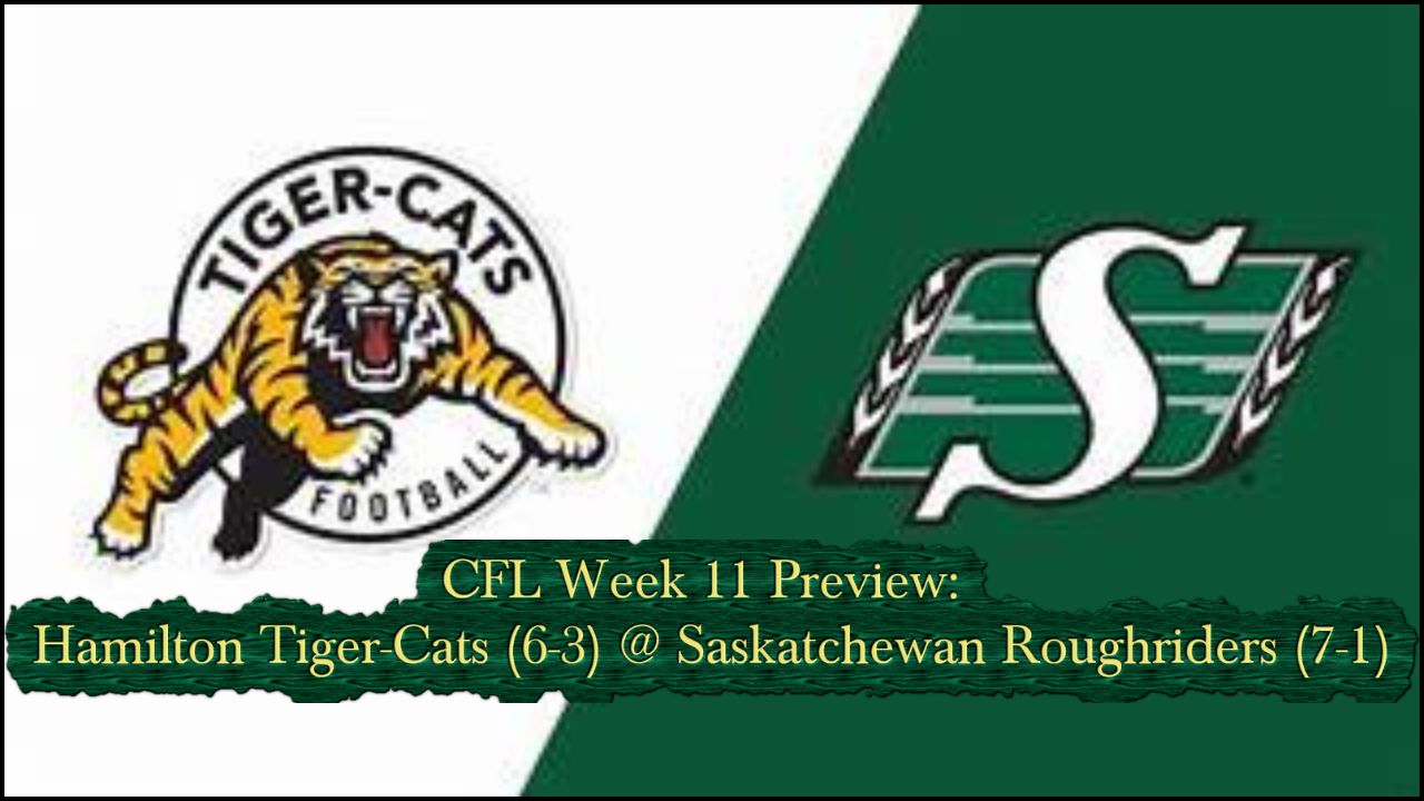 CFL Week 11: Tiger-Cats vs. Roughriders, A Grey Cup Preview?
