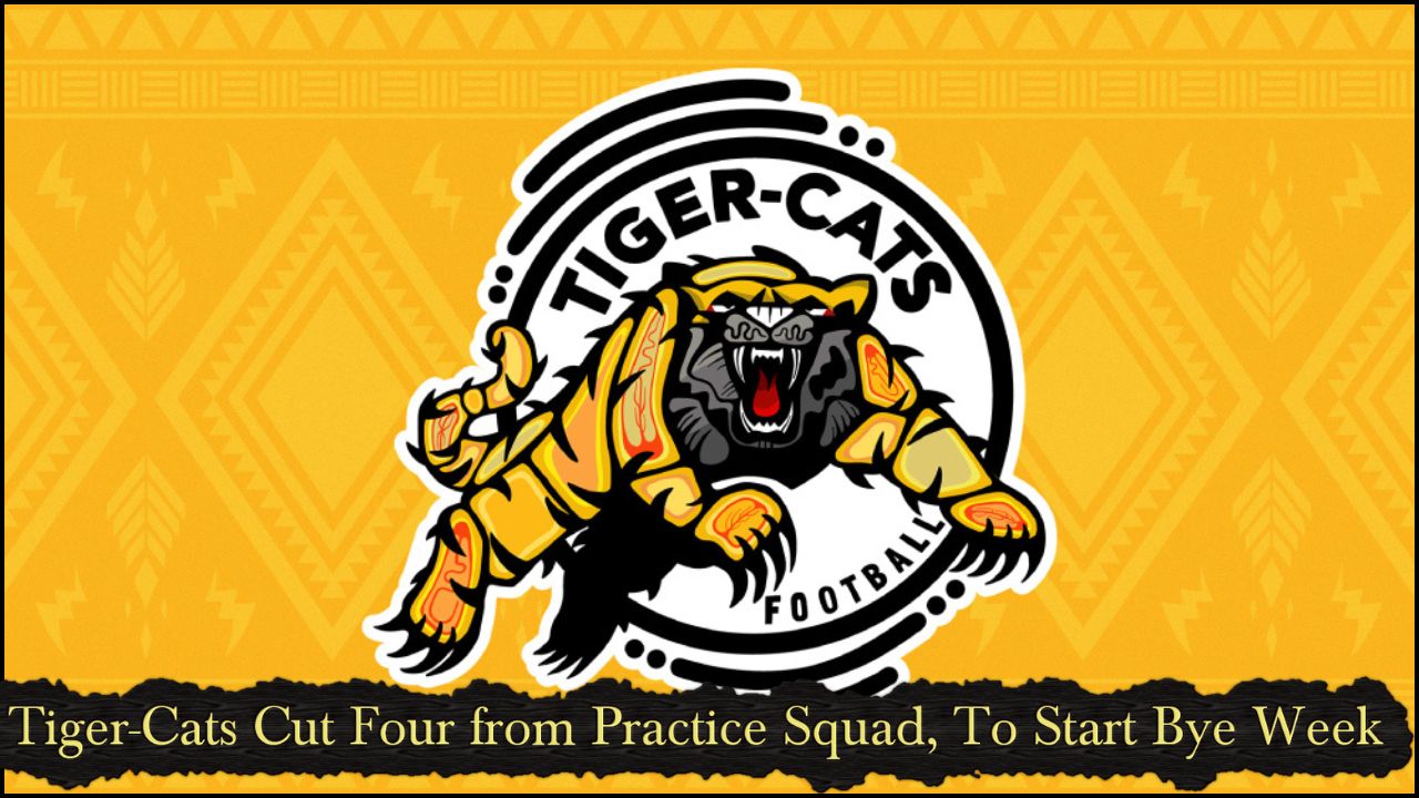 Tiger-Cats Cut Four from Practice Squad, To Start Bye Week