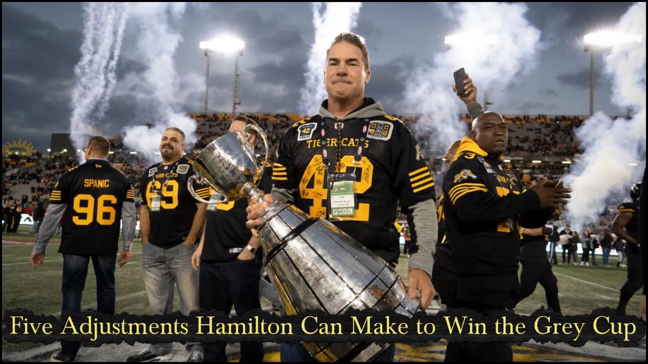 Five Adjustments Hamilton Can Make to Win the Grey Cup