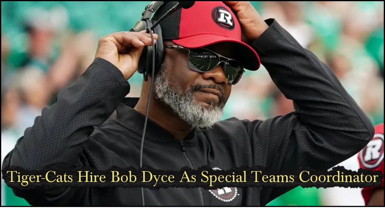Tiger-Cats Hire Bob Dyce as Special Teams Coordinator