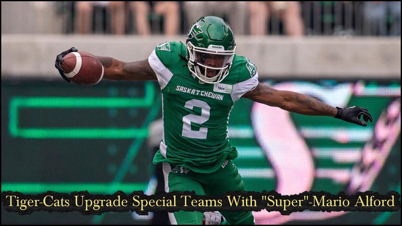 Tiger-Cats Upgrade Special Teams with "Super"-Mario Alford