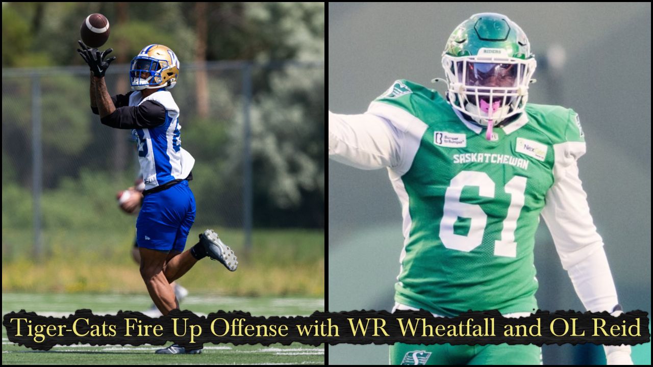 Tiger-Cats Fire Up Offense with WR Wheatfall and OL Reid