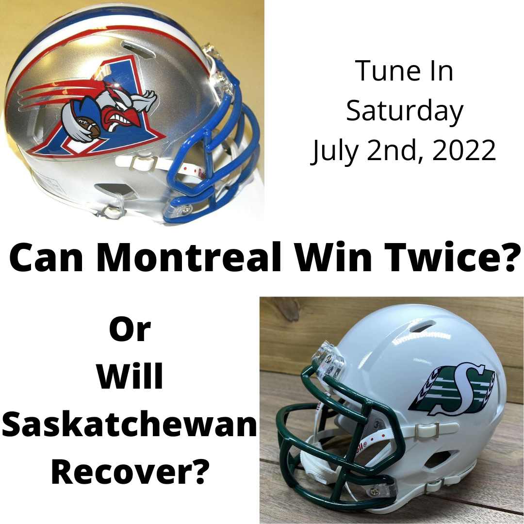 Montreal Alouettes Defeated the Roughriders in Week 3...Can They do it Again?
