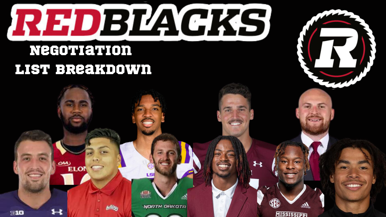 Breaking Down The Ottawa Redblacks Negotiation List