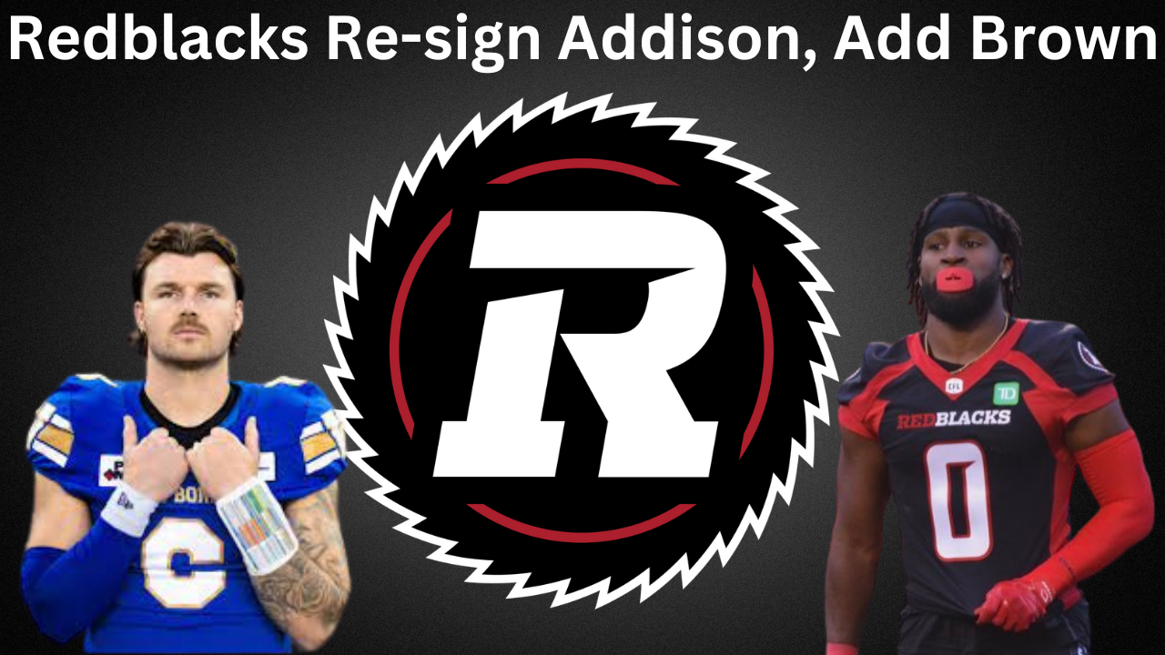 Redblacks Re-Sign WR Bralon Addison, Add QB Dru Brown