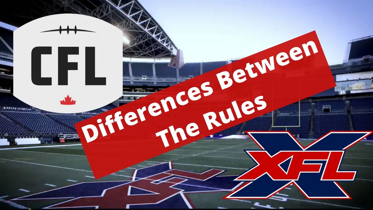 Differences Between the CFL and XFL Rules, Which Rules Are Similar