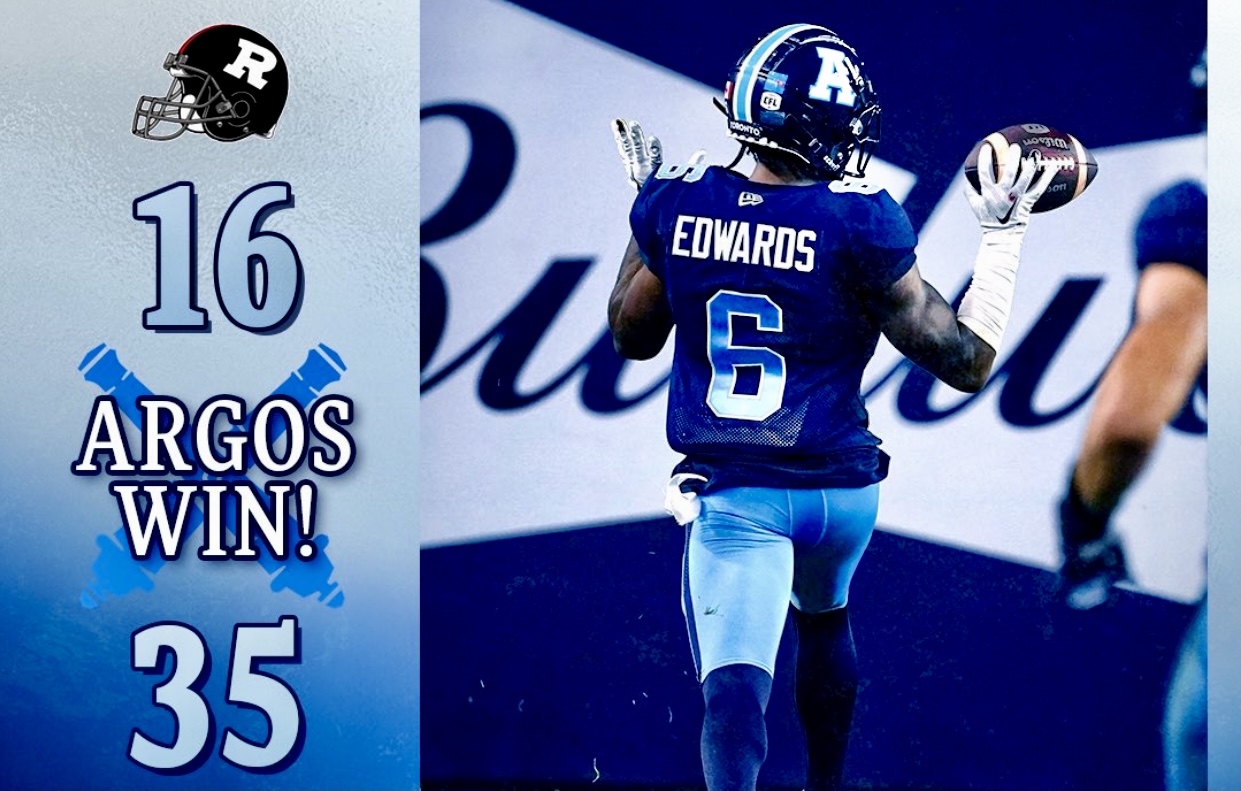 Toronto-Ottawa Game Recap: The Argos Storm Back In The Second Half To Beat Redblacks