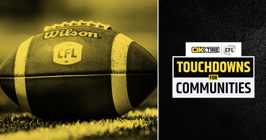 OK Tire And The CFL Grow The Game Through Touchdowns For Communities