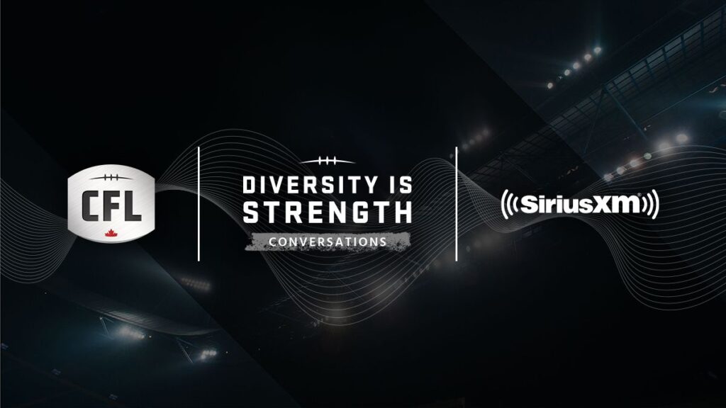 CFL Diversity Is Strength Conversations Now Available On SiriusXM Canada