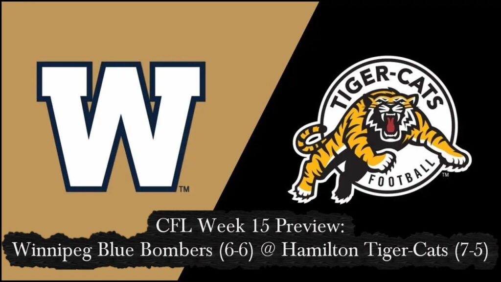 CFL Week 15:  Winnipeg Blue Bombers @ Hamilton Tiger-Cats