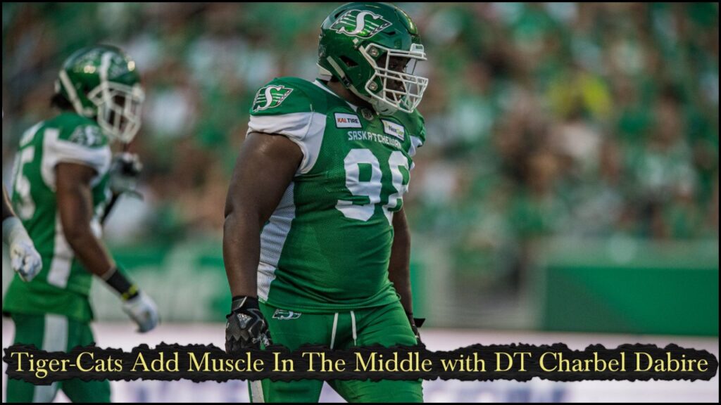 Tiger-Cats Add Muscle In The Middle with DT Charbel Dabire