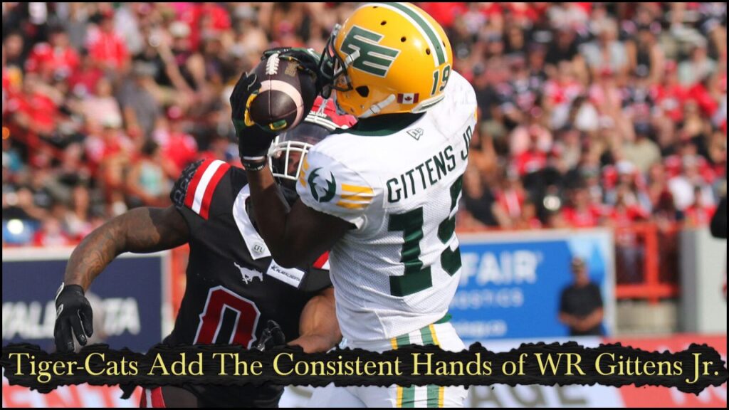 Tiger-Cats Add The Consistent Hands of WR Gittens Jr.