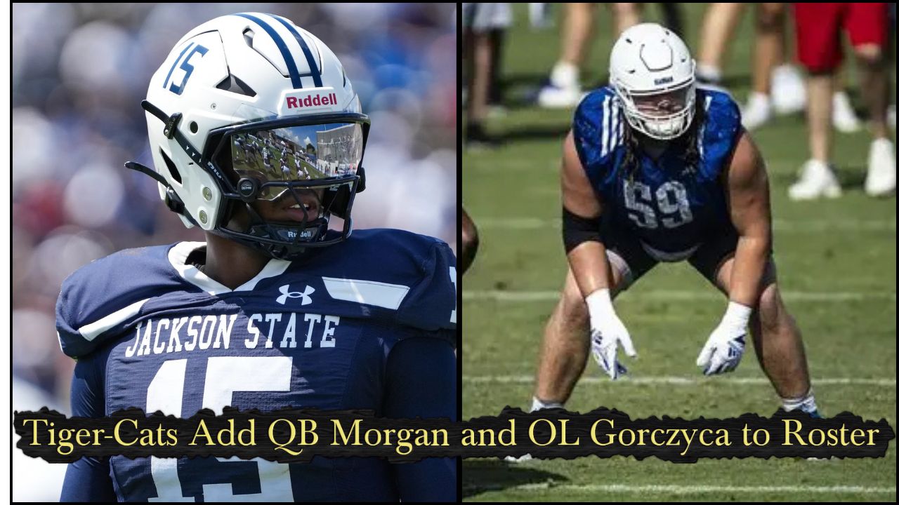 Tiger-Cats Add QB Morgan and OL Gorczyca to Roster